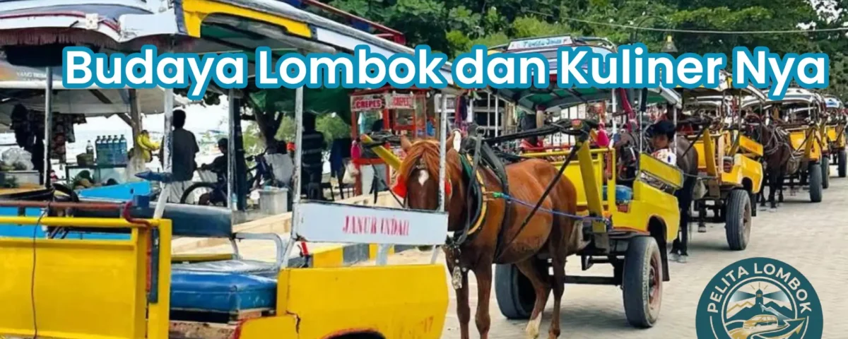 Budaya Lombok dan Kuliner Nya