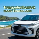 Transportasi Lombok untuk Liburan seru