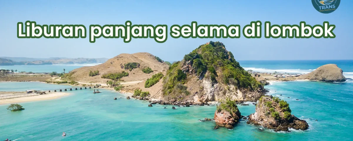 liburan panjang selama di lombok
